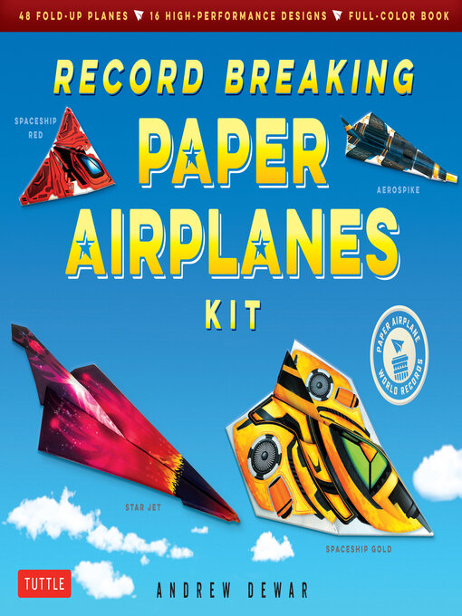 Title details for Record Breaking Paper Airplanes Ebook by Andrew Dewar - Wait list